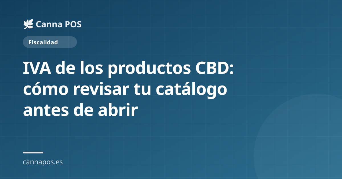 Persona revisando etiquetas y tipos de IVA de varios productos CBD junto a un TPV de tienda.