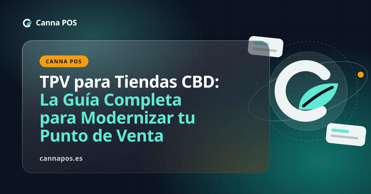 TPV para Tiendas CBD: La Guía Completa para Modernizar tu Punto de Venta